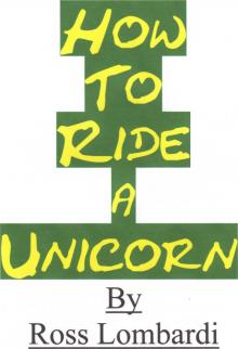 How To Ride A Unicorn