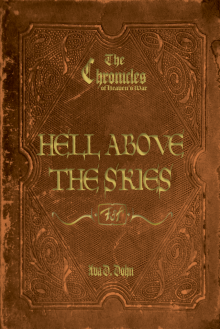 The Chronicles of Heaven's War: Hell Above the Skies