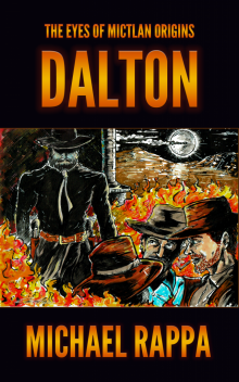 The Eyes of Mictlan Origins: Dalton