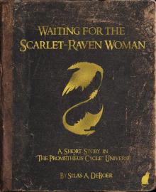 Waiting for the Scarlet-Raven Woman