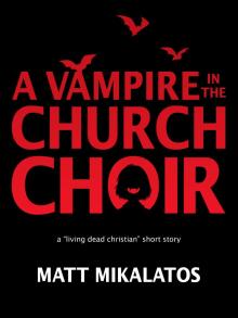 The Vampire in the Church Choir