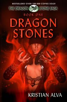 Dragon Stones (Book One in the Dragon Stone Saga)