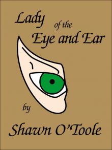 Lady of the Eye and Ear