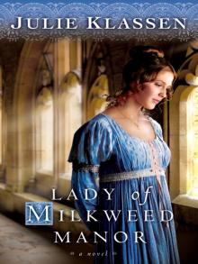 Lady of Milkweed Manor