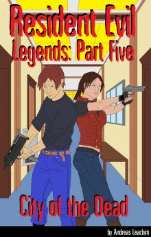 Resident Evil Legends Part Five - City of the Dead