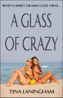 A Glass of Crazy