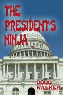 The President's Ninja