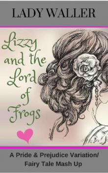 Lizzy and the Lord of Frogs