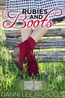 Rubies And Boots (Country Brides & Cowboy Boots)