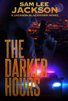 The Darker Hours