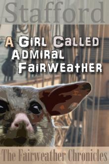 A Girl called Admiral Fairweather