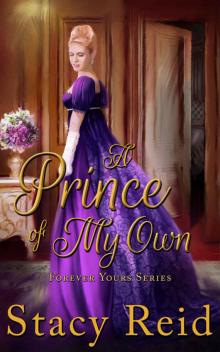 A Prince of My Own: Forever Yours Series