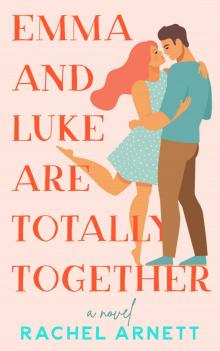 Emma and Luke Are Totally Together