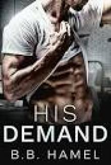 His Demand: A Dark Small Town Romance (Pine Grove Book 2)