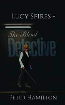 Lucy Spires – The Blind Detective