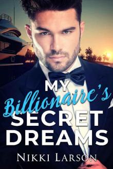 My Billionaire's Secret Dreams