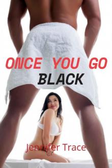 Once You Go Black