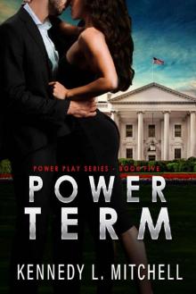 Power Term: A Secret Service Romantic Suspense Series (Power Play Book 5)