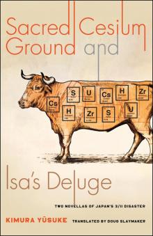 Sacred Cesium Ground and Isa's Deluge