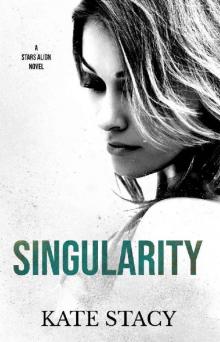 Singularity (Stars Align Book 2)