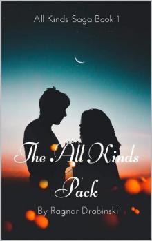 The All Kinds Pack: The All Kinds Saga Book 1