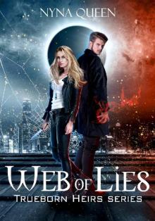 Web of Lies: Trueborn Heirs Series Book 2