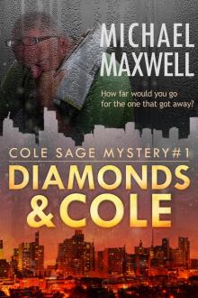 Diamonds and Cole: Cole Sage Mystery #1