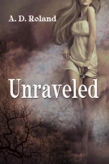 Unraveled