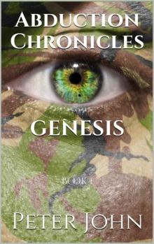 Abduction Chronicles GENESIS: Book 1