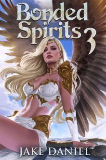 Bonded Spirits: Book Three