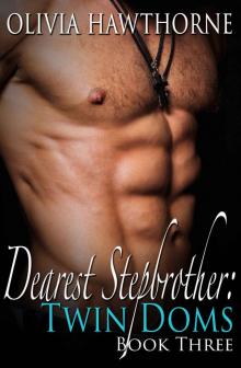 Dearest Stepbrother: Twin Doms (Book Three)