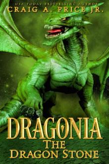 Dragonia: Dragon Stone (Dragonia Empire Book 3)