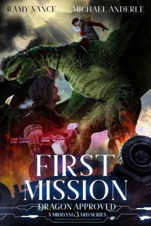 First Mission: A Middang3ard Series (Dragon Approved Book 5)