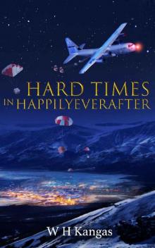 Hard Times in Happilyeverafter