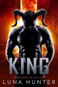 King: A Sci-Fi Alien Romance (Warriors of Kaizon Book 6)