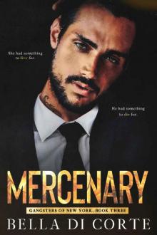 Mercenary (Gangsters of New York Book 3)