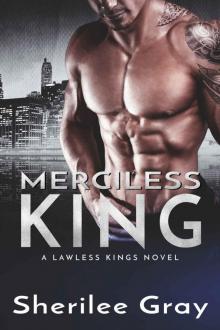 Merciless King: A Lawless Kings Novel