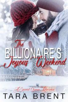 The Billionaire's Joyous Weekend: Heartwarming And Fun Christmas Romance