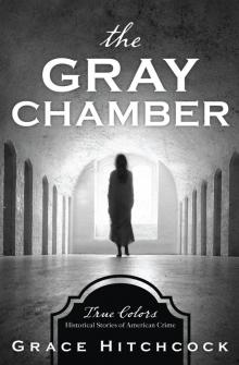 The Gray Chamber