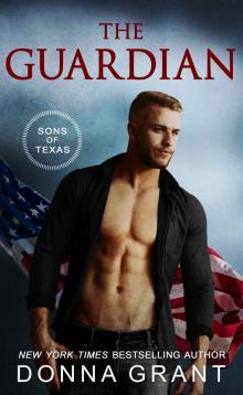 The Guardian: Sons of Texas, Book 5