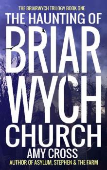 The Haunting of Briarwych Church