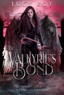 The Valkyrie's Bond (Halfblood Rising Book 1)