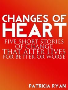 Changes of Heart