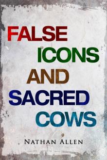 False Icons and Sacred Cows