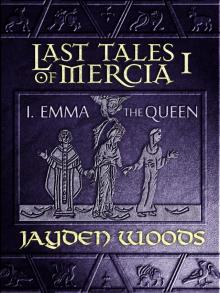 Last Tales of Mercia 1: Emma the Queen