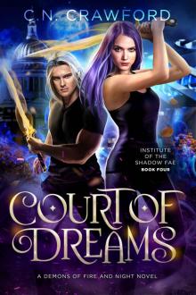 Court of Dreams (Institute of the Shadow Fae Book 4)