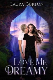 Love Me, Dreamy: A YA Paranormal Romance with Breathtaking Twists