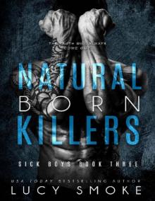 Natural Born Killers (Sick Boys Book 3)