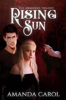 Rising Sun (The Awakened Trilogy Book 3)