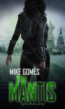 The Mantis: Action Adventure Thriller